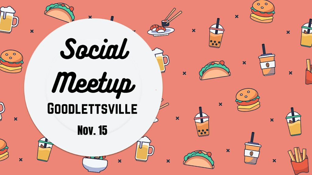 Social Meetup – Goodlettsville