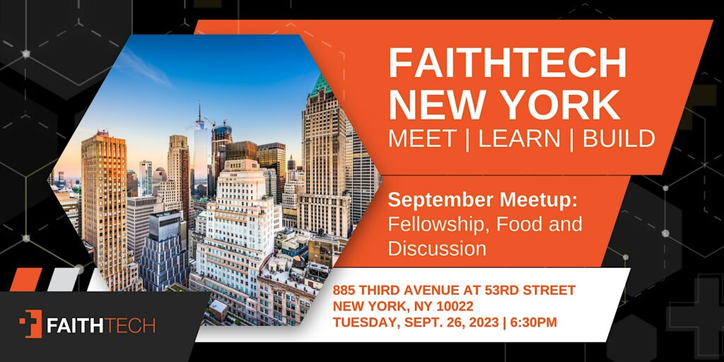 FaithTech NYC September Meetup: Fellowship, Food and Discussion