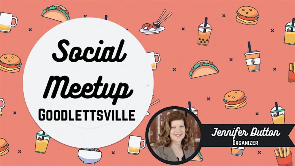 Nashville Social Meetup – Goodlettsville 2024-07-17T18:00:00