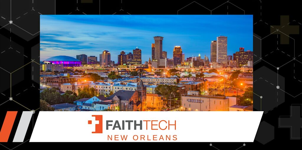 FaithTech New Orleans – April Meetup