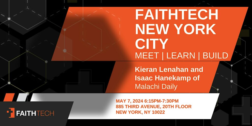 FaithTech NYC: Kieran Lenahan and Isaac Hanekamp