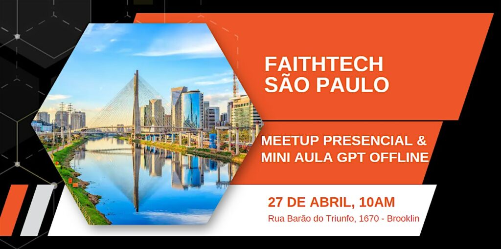 FaithTech São Paulo – Meetup Abril
