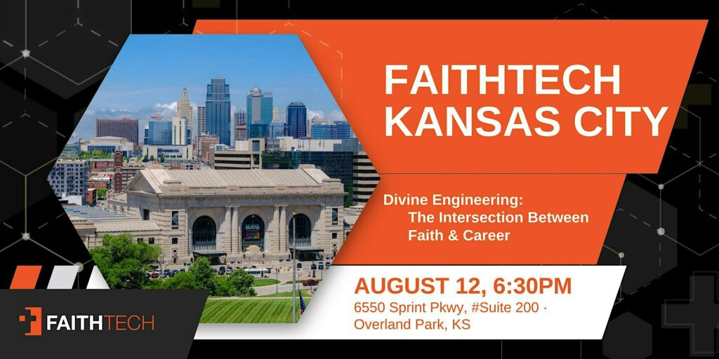 FaithTech KC – Divine Engineering: The Intersection Between Faith & Career