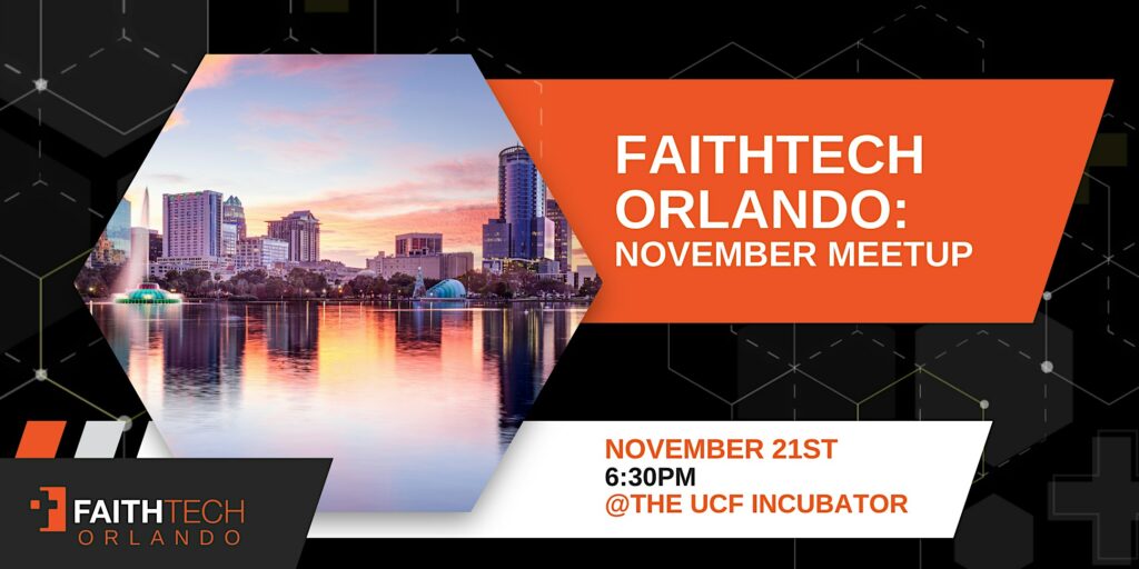 FaithTech Orlando November Meetup