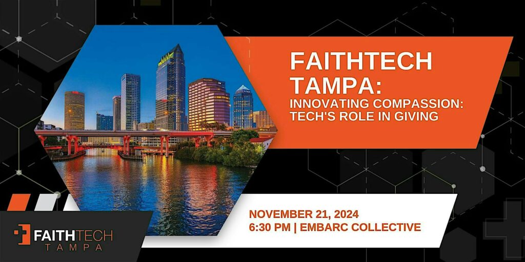 FaithTech Tampa’s Innovating Compassion: Tech’s Role in Giving