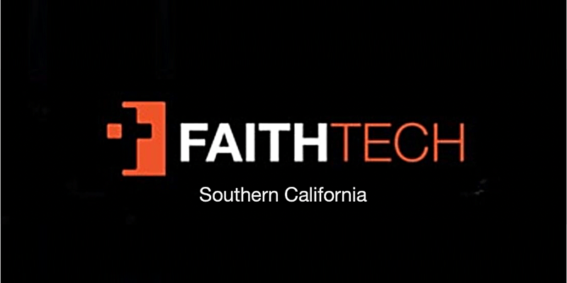 Faithtech Socal Meetup with James Kelly