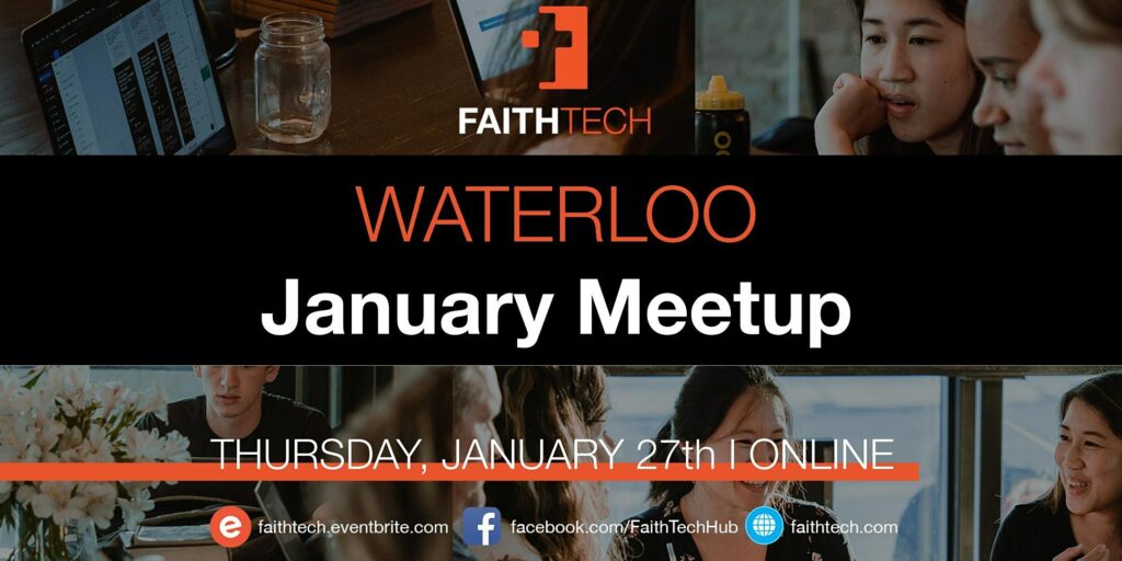 FaithTech Waterloo 2022 Kick Off!